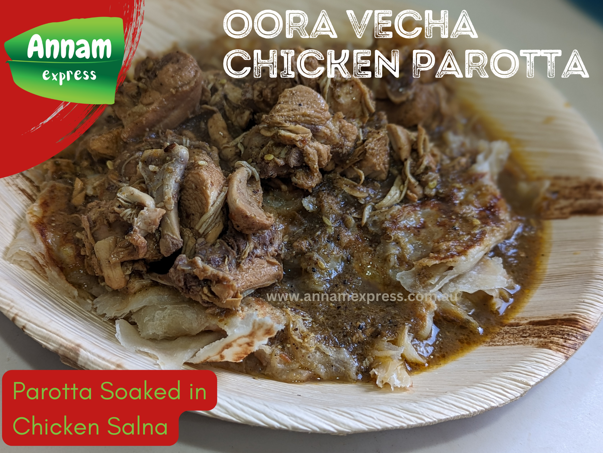 Oora Vecha Chicken Parotta — marinated chicken with layered bread